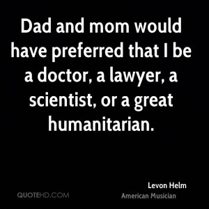 Levon Helm Mom Quotes