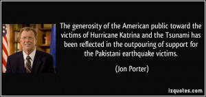 ... outpouring of support for the Pakistani earthquake victims. - Jon