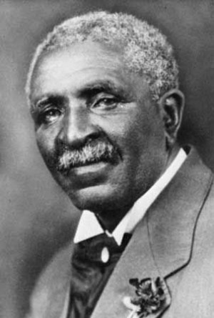 ... in life you will have been all of these. - George Washington Carver