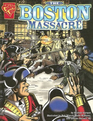 Start by marking “The Boston Massacre” as Want to Read: