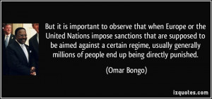 Europe or the United Nations impose sanctions that are supposed to ...