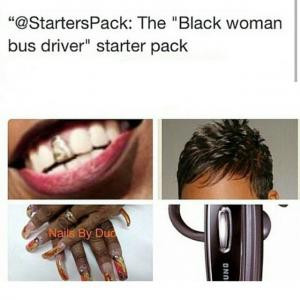 bus driver starter pack save to folder memes black women funny bus ...