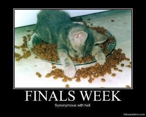 Finals Week - Demotivational Poster