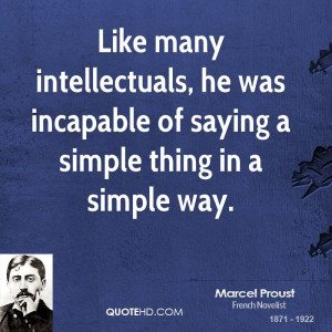 Marcel Proust Intelligence Quotes