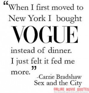Vogue Instead of Dinner - Sex and The City Movie Quote