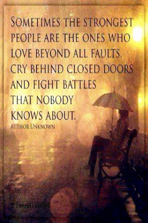 Sometimes the strongest people . . .