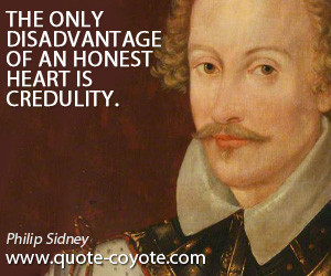 Honesty quotes - The only disadvantage of an honest heart is credulity ...