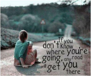 Know where you’re going