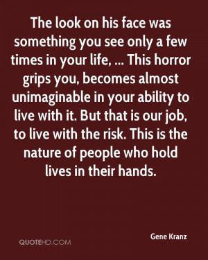 Gene Kranz Life Quotes