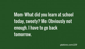 Showing pictures for: I Hate School Funny Quotes