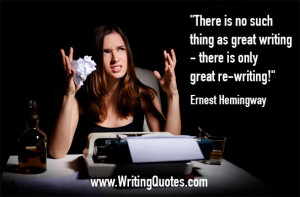... Hemingway Quotes – Great Rewriting – Hemingway Quotes On Writing