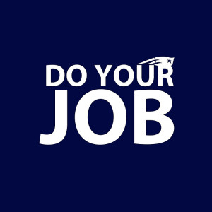 New England Patriots Do Your Job
