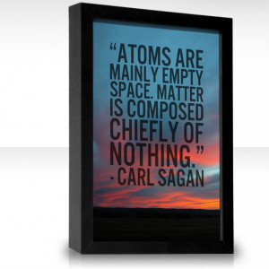 The world we seem to be so solid and obstructive is really as plastic ...