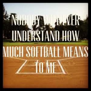 Softball Quotes For Pitchers Tumblr Softball quote.