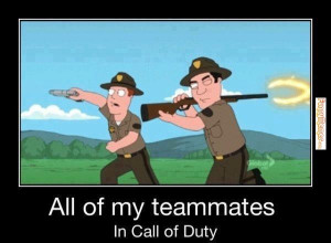 Call of duty teammates – [Funny memes]