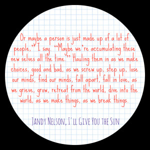 love this quote. LOVE IT. I love the way Jandy Nelson explains ...