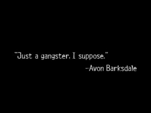 The Wire - Title Quote #31 Avon Barksdale