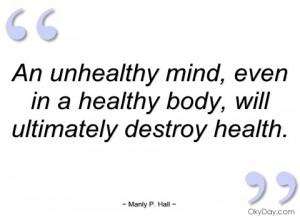an unhealthy mind manly p