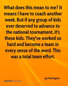 Jay Harrington - What does this mean to me? It means I have to coach ...