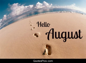 Hello August – Anonymous