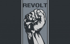 Motivational Wallpaper on Revolt : Every act of rebellion expresses a ...