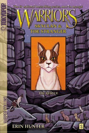 ... Warriors: SkyClan and the Stranger #1: The Rescue Erin Hunter $6.99