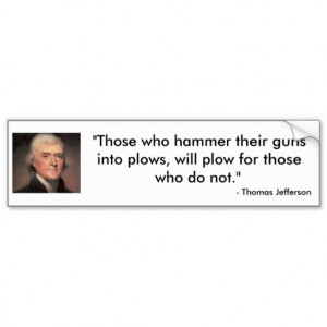 Thomas Jefferson quote Bumper Sticker