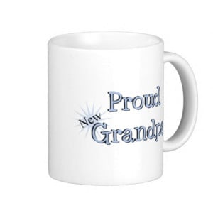 Proud New Grandpa Coffee Mugs