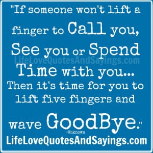 If Someone Won’t Lift a Finger To Call You, See You Or Spend Time ...