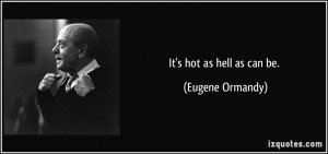 More Eugene Ormandy Quotes