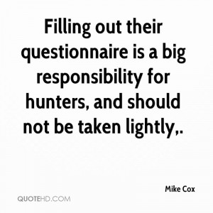 Filling out their questionnaire is a big responsibility for hunters ...