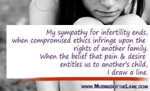 for your infertility ends, when your compromised ethics infringe ...