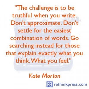 More like this: kate morton , writing and quotes .