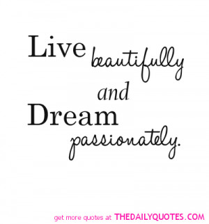 ... -beautifully-dream-passionitely-quote-picture-nice-quotes-sayings