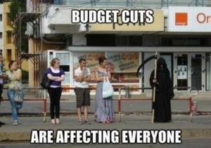 budget cuts have hit hard
