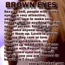 Brown Eyed People Quotes