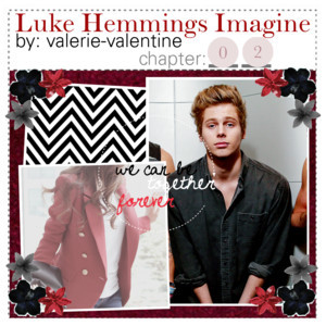Luke Hemmings Imagine -- Chapter 2 -- 5SOS