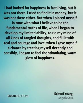had looked for happiness in fast living, but it was not there. I ...