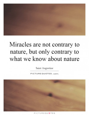 ... Contrary To What We Know About Nature Quote | Picture Quotes & Sayings