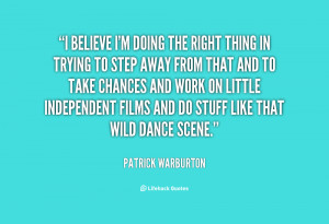 quote-Patrick-Warburton-i-believe-im-doing-the-right-thing-36045.png