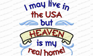 Heaven is My Real Home Embroidery Design