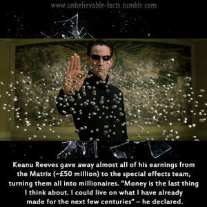 Keanu Reeves has shown his generosity by giving away £50 million
