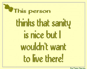 Funny Quotes About Sanity
