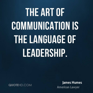James Humes Leadership Quotes