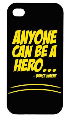 ... .au/products/anyone-can-be-a-hero-bruce-wayne-quote-iphone-case.html