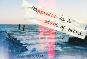 happiness is a state of mind quotes positive quotes quote sky ocean ...