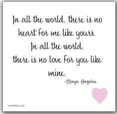 ... heart you me love love quote love quotes more maya angelou life