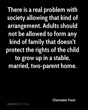 There is a real problem with society allowing that kind of arrangement ...