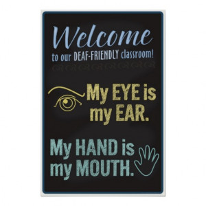 Welcome to our Deaf-Friendly classroom! poster