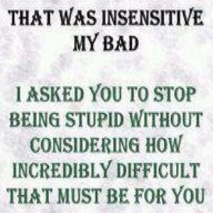 Insensitivity Quotes